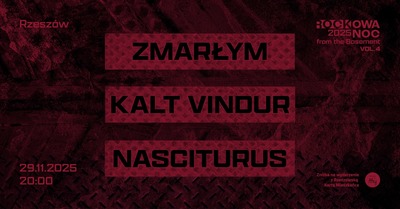 Rockowa Noc from the Basement vol.4: Zmarłym, Kalt Vindur, Nasciturus 